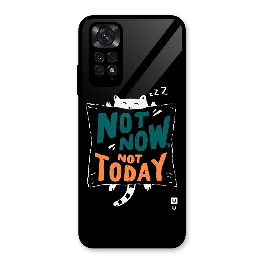 Lazy Cat Not Today Glass Back Case for Redmi Note 11