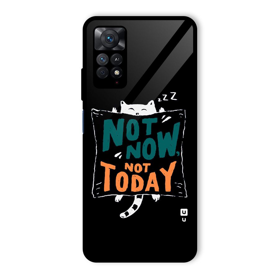 Lazy Cat Not Today Glass Back Case for Redmi Note 11 Pro Plus 5G
