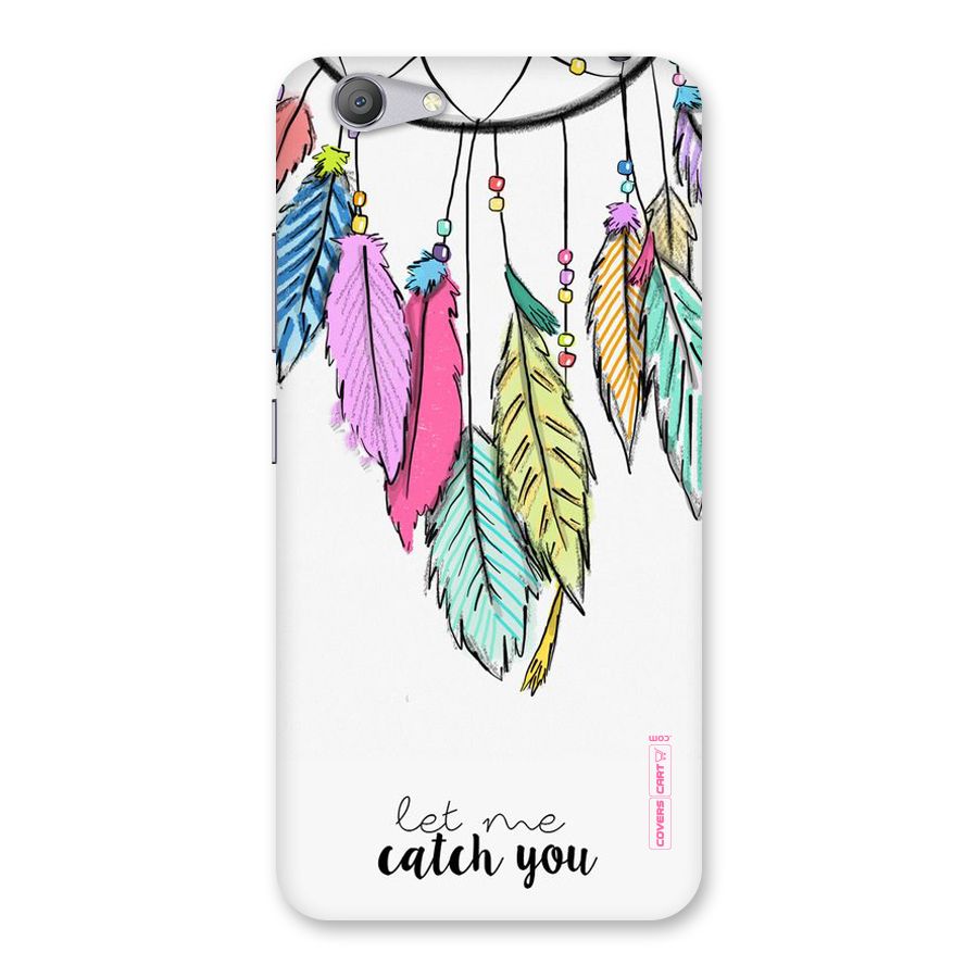 Let Me Catch You Back Case for Vivo Y53