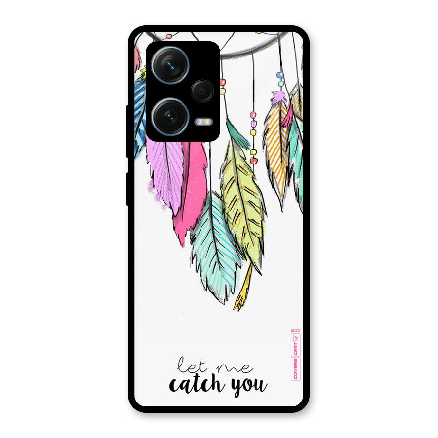Let Me Catch You Glass Back Case for Redmi Note 12 Pro Plus 5G