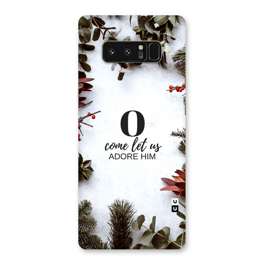 Lets Adore Him Back Case for Galaxy Note 8