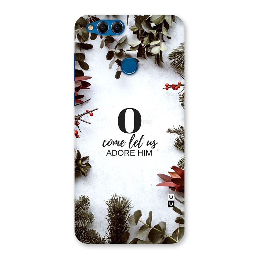 Lets Adore Him Back Case for Honor 7X