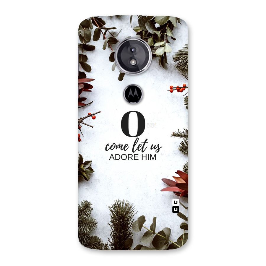 Lets Adore Him Back Case for Moto E5