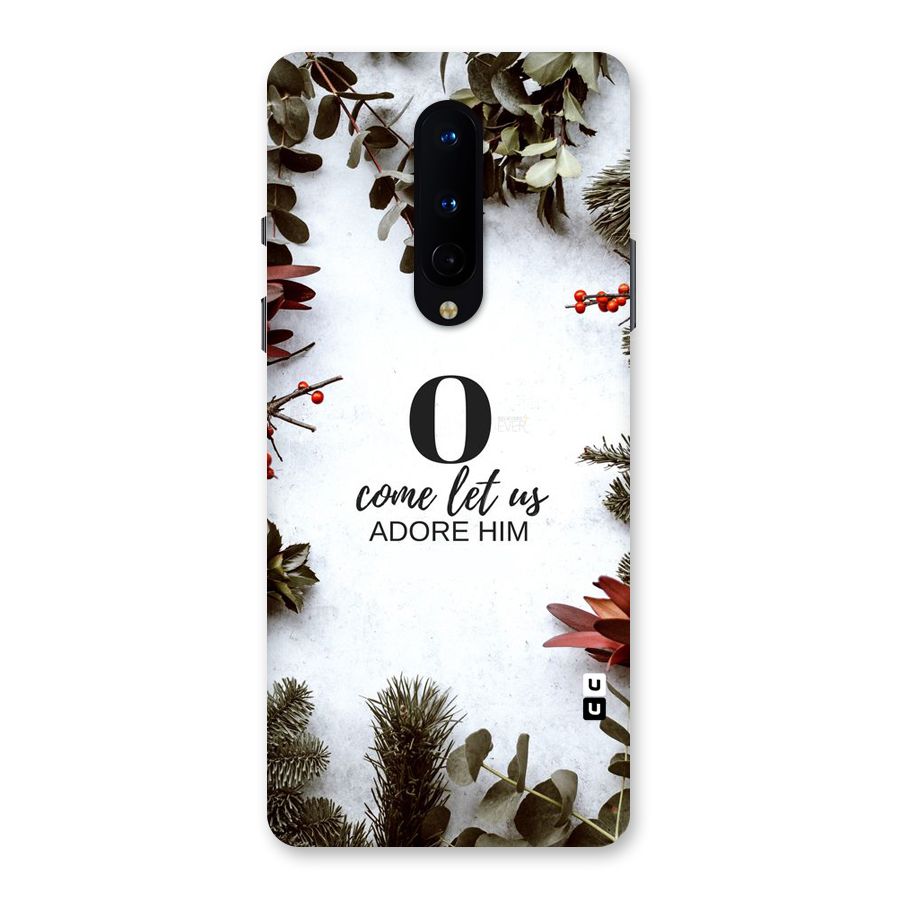 Lets Adore Him Back Case for OnePlus 8