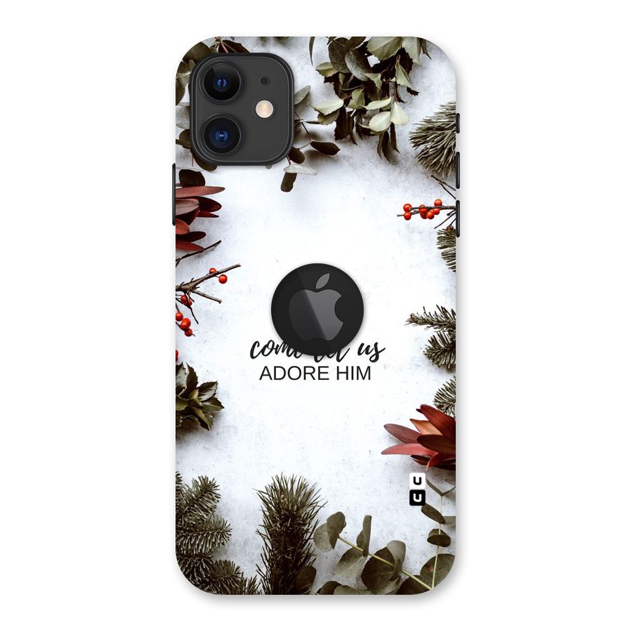 Lets Adore Him Back Case for iPhone 11 Logo Cut