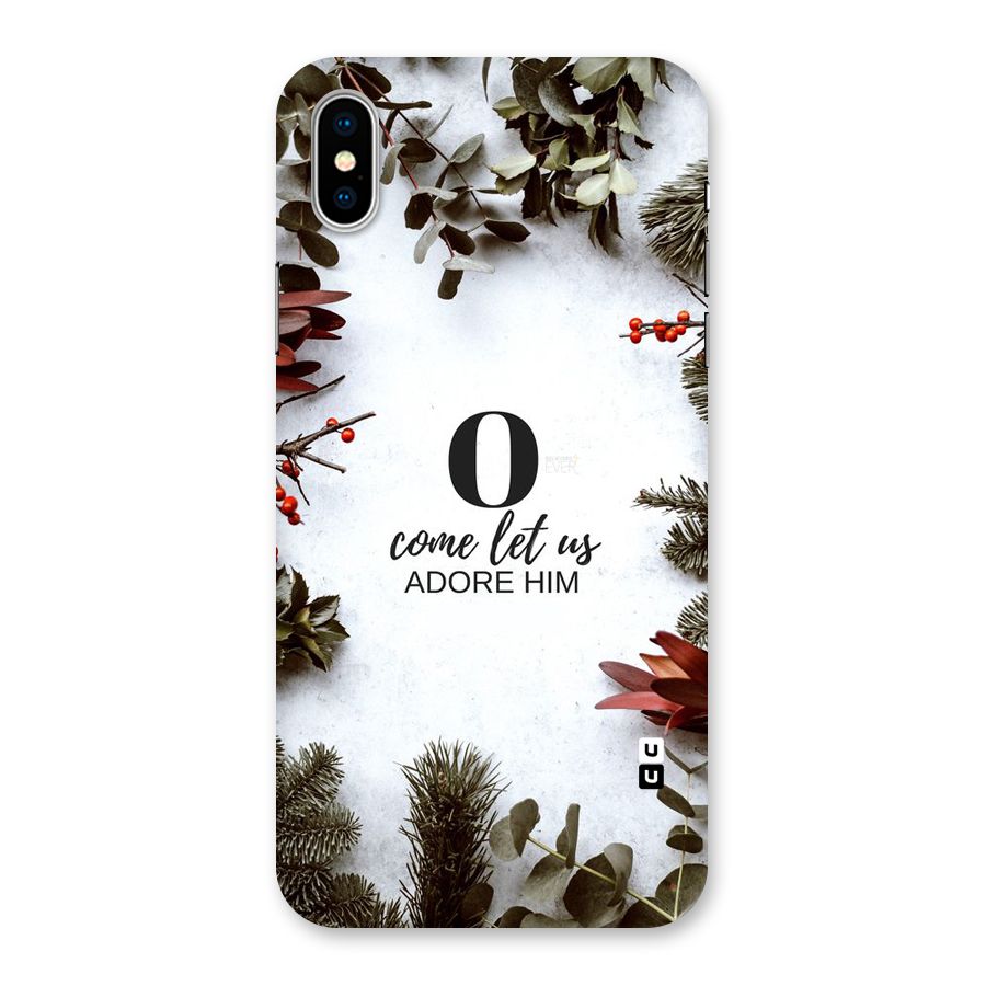 Lets Adore Him Back Case for iPhone XS