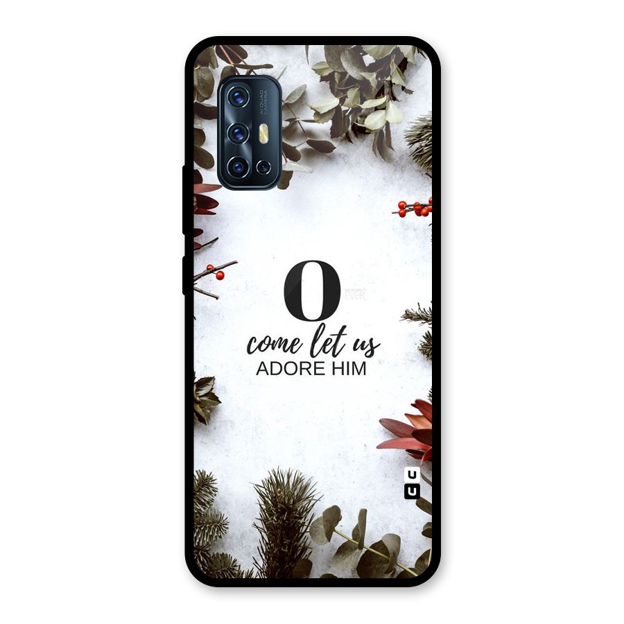 Lets Adore Him Glass Back Case for Vivo V17