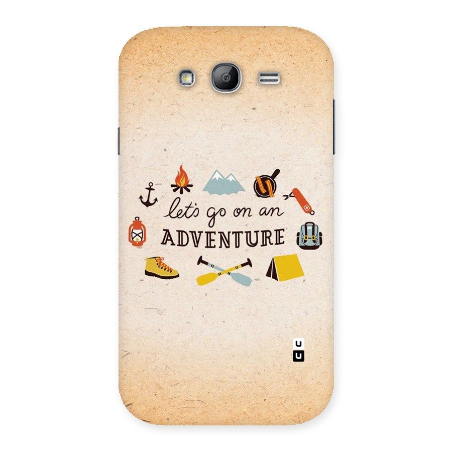 Lets Adventure Life Back Case for Galaxy Grand Neo