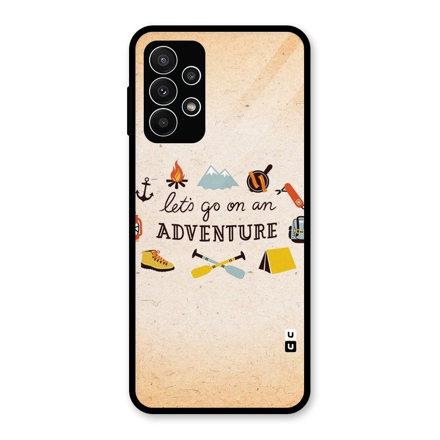 Lets Adventure Life Glass Back Case for Galaxy A23