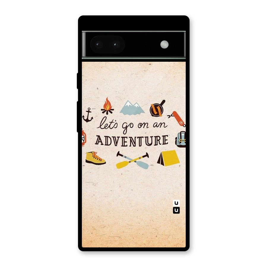 Lets Adventure Life Glass Back Case for Google Pixel 6a