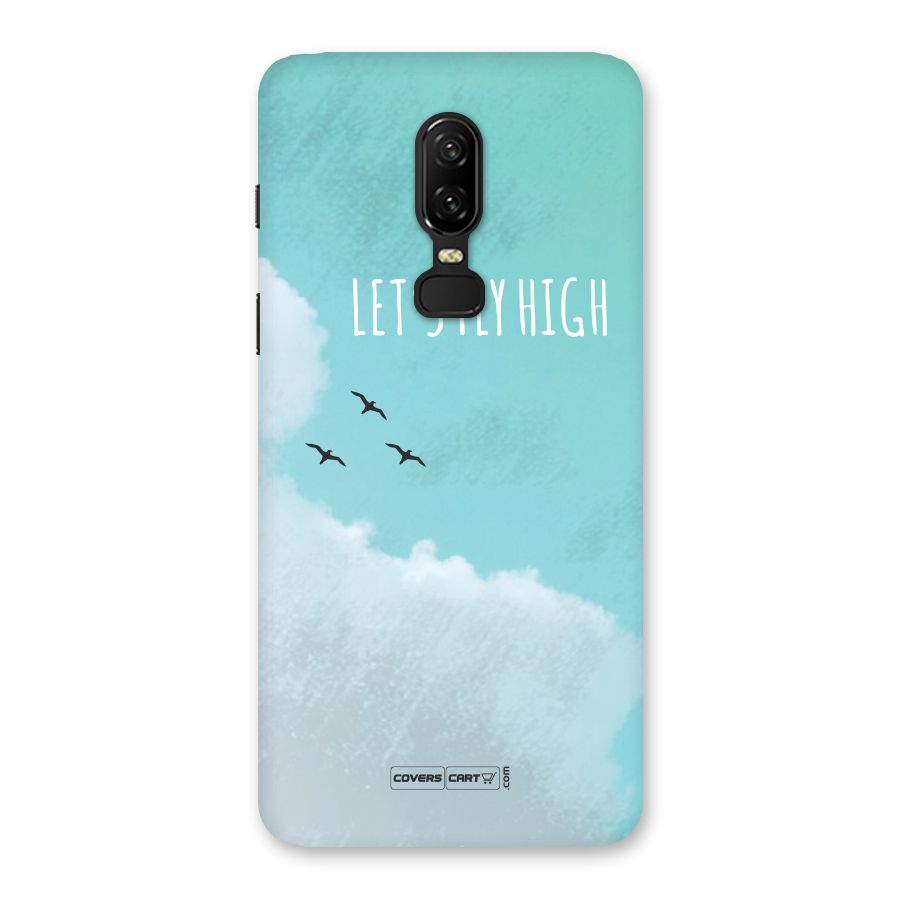 Lets Fly High Back Case for OnePlus 6