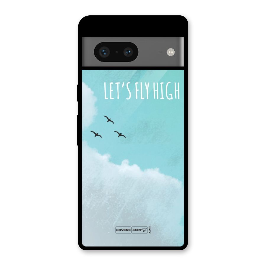 Lets Fly High Glass Back Case for Google Pixel 7
