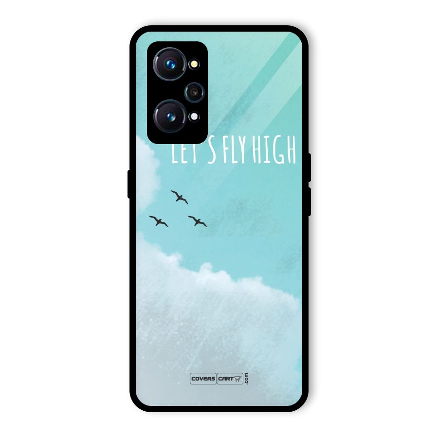 Lets Fly High Glass Back Case for Realme GT 2