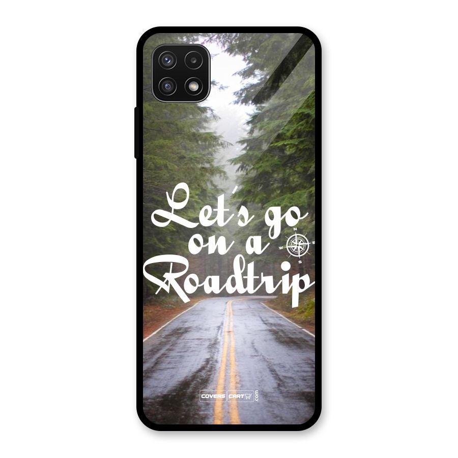 Lets go on a Roadtrip Glass Back Case for Galaxy A22 5G