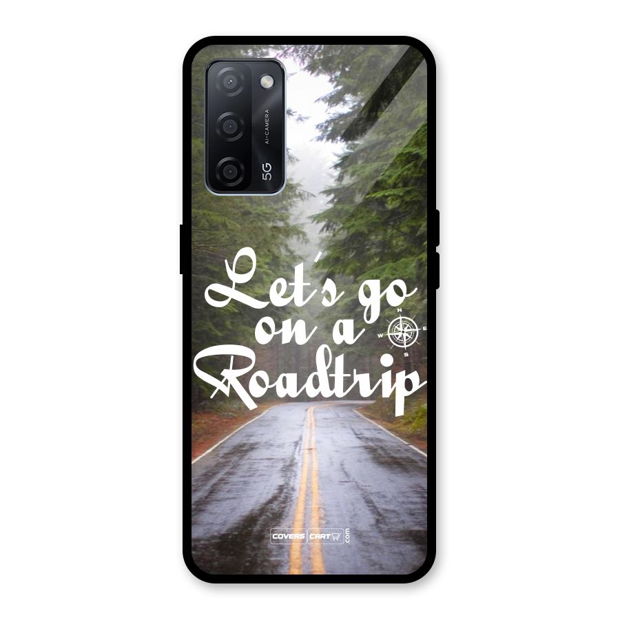 Lets go on a Roadtrip Glass Back Case for Oppo A53s 5G
