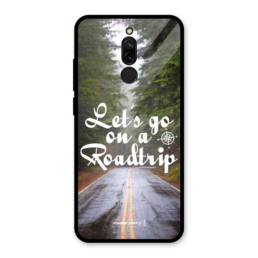 Lets go on a Roadtrip Glass Back Case for Redmi 8
