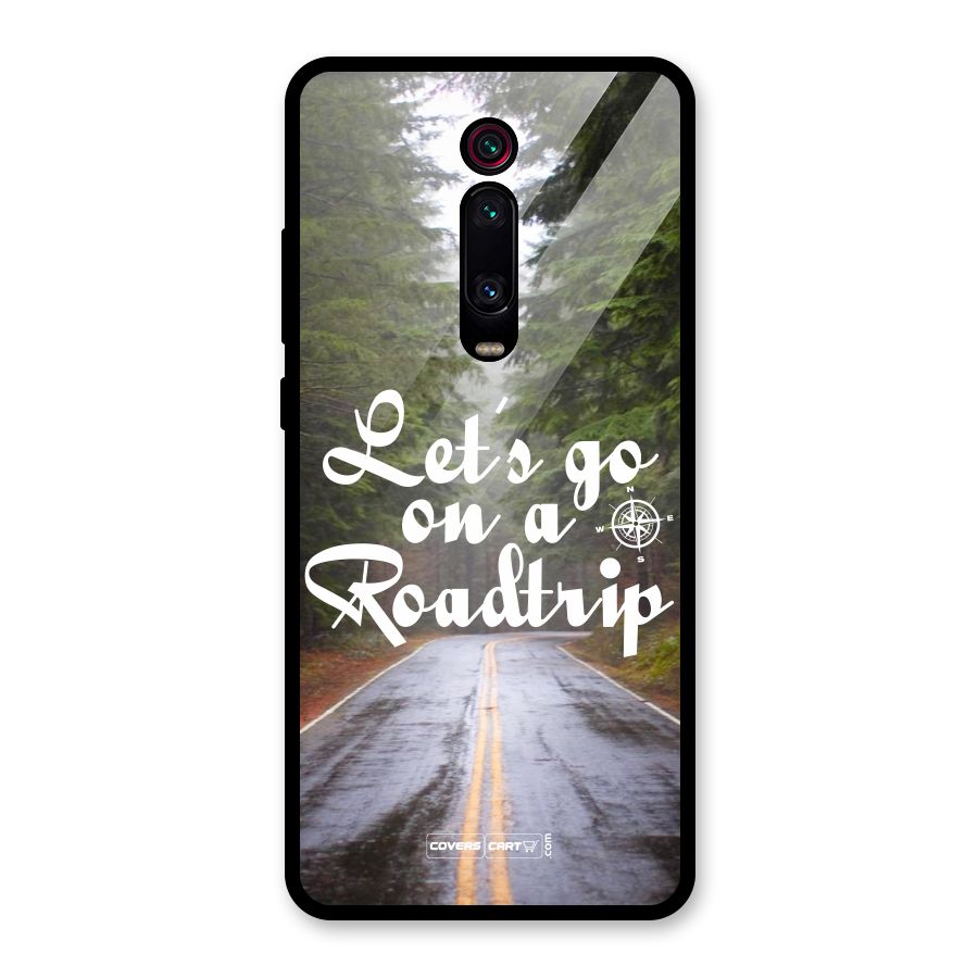 Lets go on a Roadtrip Glass Back Case for Redmi K20 Pro