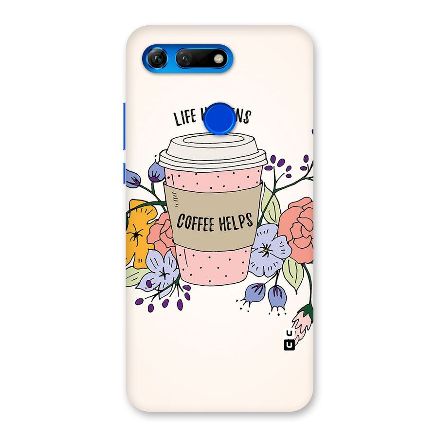 Life Happens Back Case for Honor View 20
