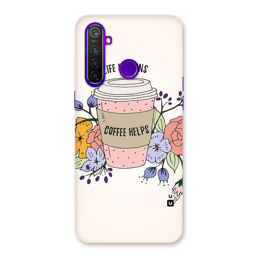 Life Happens Back Case for Realme 5 Pro