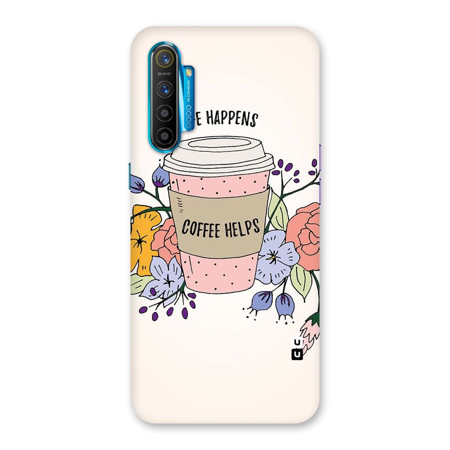 Life Happens Back Case for Realme XT