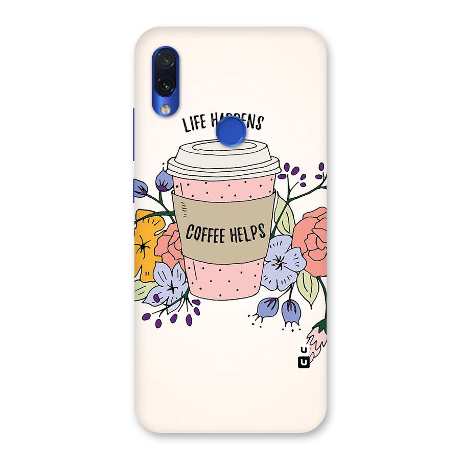 Life Happens Back Case for Redmi Note 7