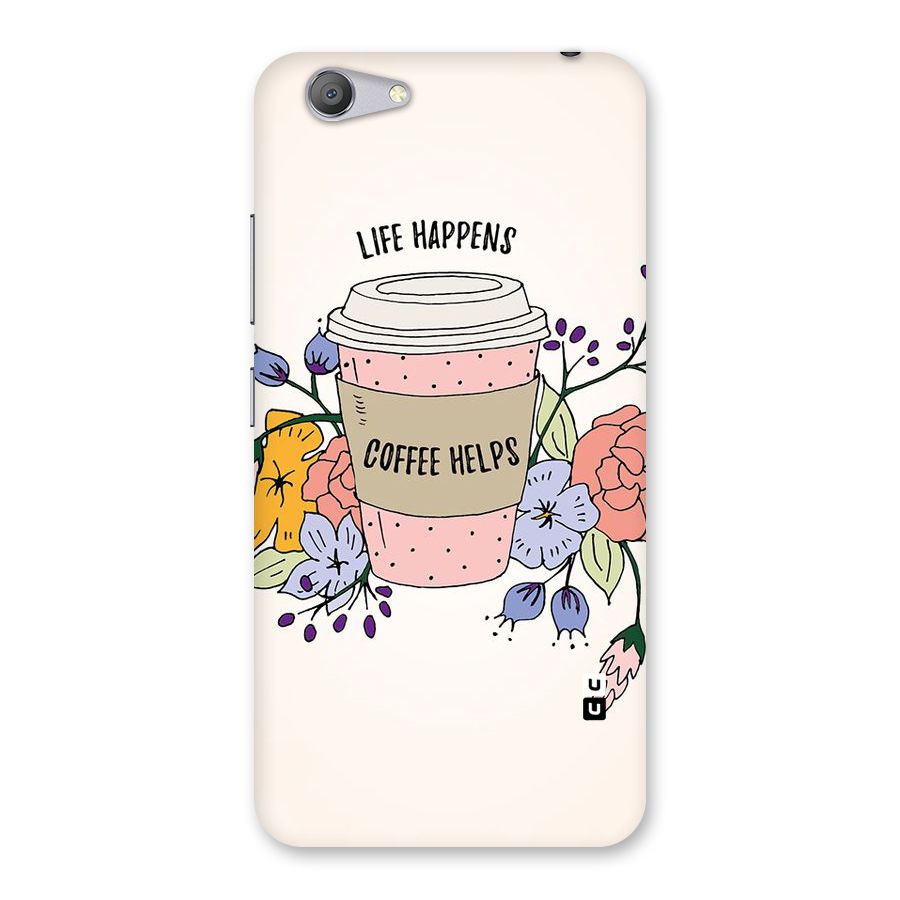 Life Happens Back Case for Vivo Y53