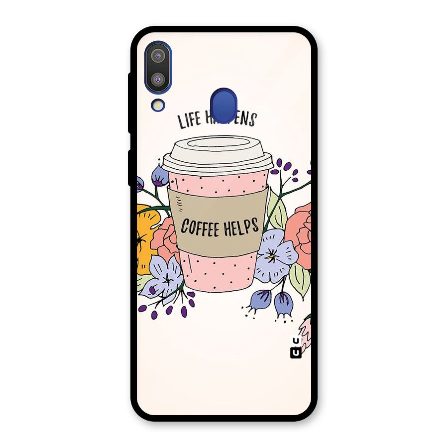 Life Happens Glass Back Case for Galaxy M20