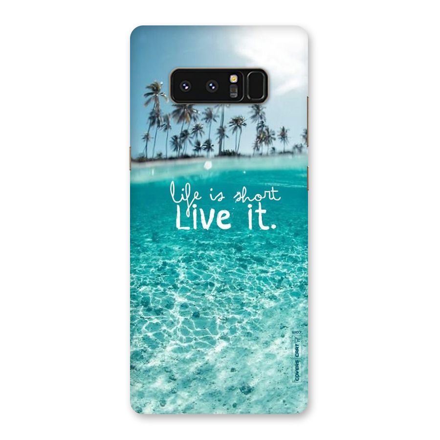 Life Is Short Back Case for Galaxy Note 8