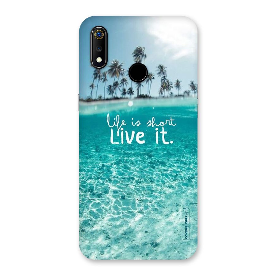Life Is Short Back Case for Realme 3