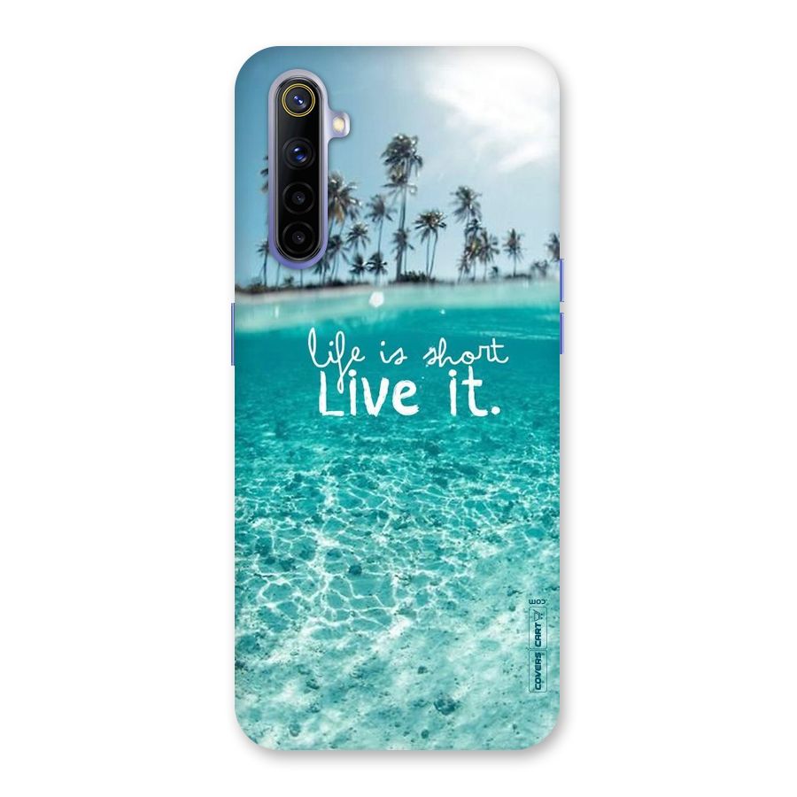 Life Is Short Back Case for Realme 6i