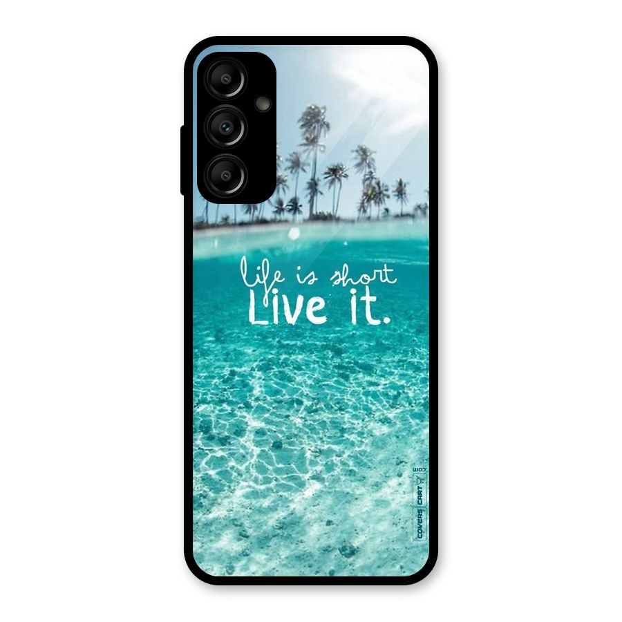 Life Is Short Glass Back Case for Galaxy A14 5G