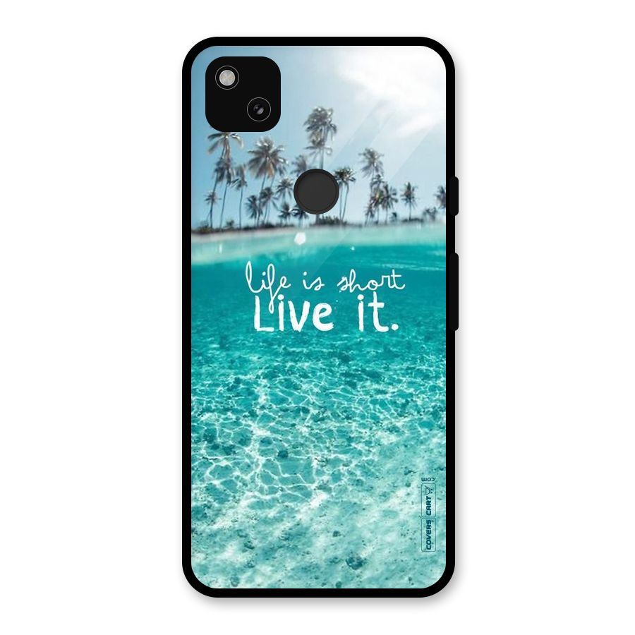 Life Is Short Glass Back Case for Google Pixel 4a