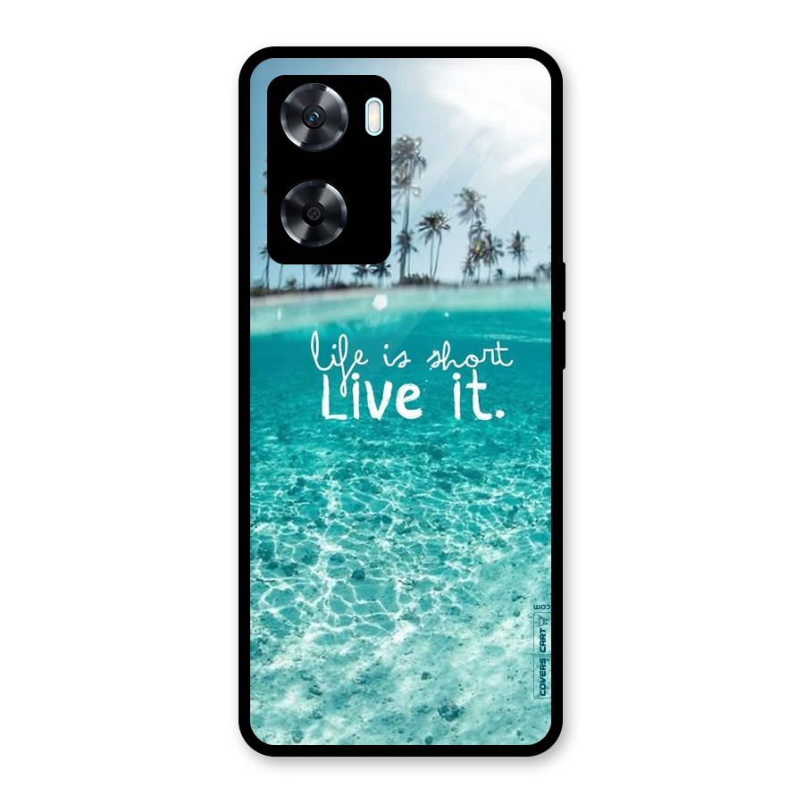 Life Is Short Glass Back Case for Oppo A77