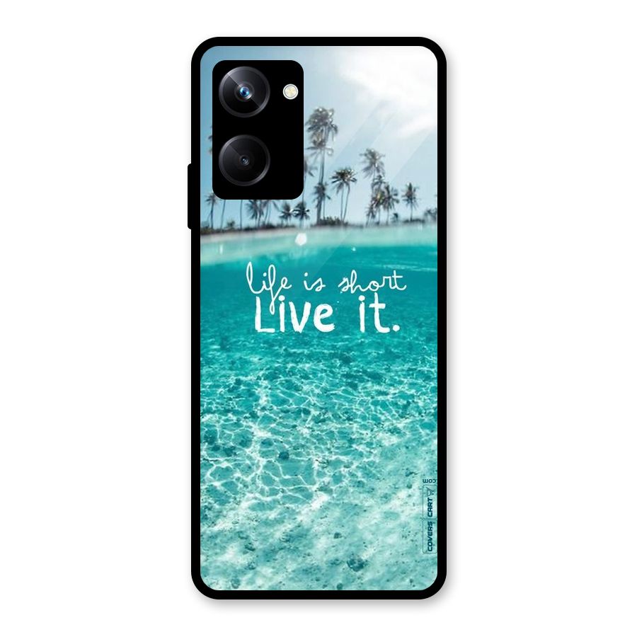 Life Is Short Glass Back Case for Realme 10 Pro