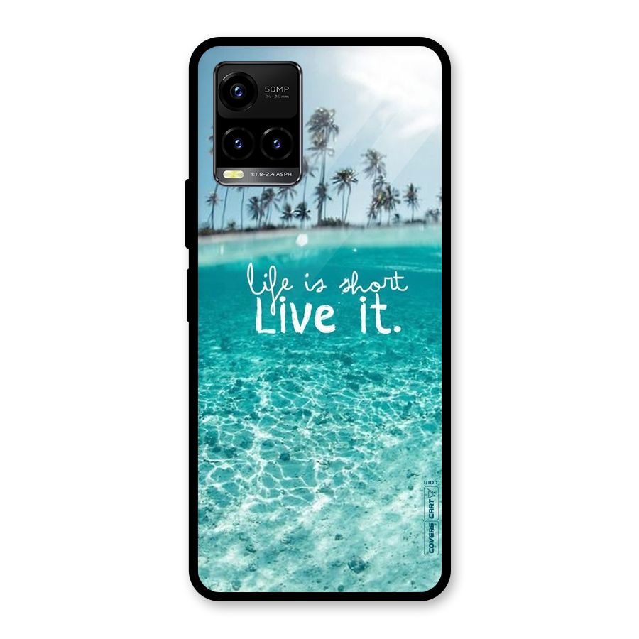 Life Is Short Glass Back Case for Vivo Y21 2021