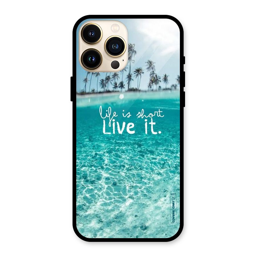Life Is Short Glass Back Case for iPhone 13 Pro Max