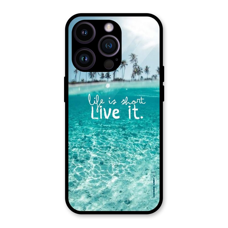 Life Is Short Glass Back Case for iPhone 14 Pro