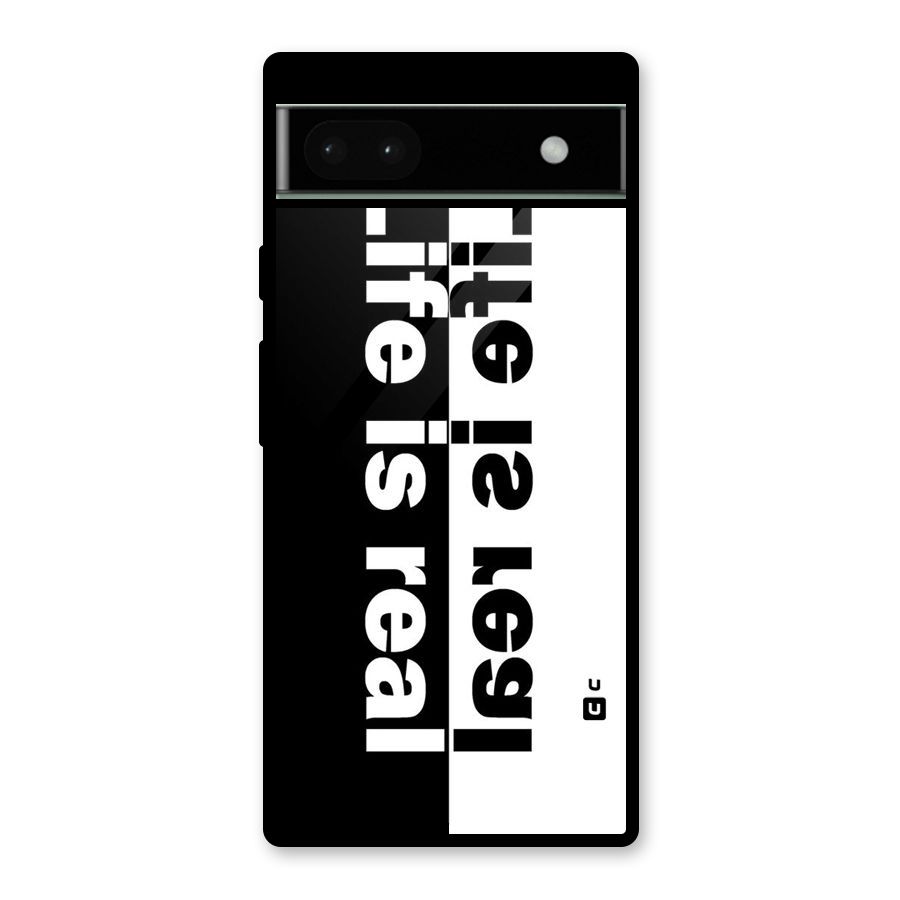 Life Reality Glass Back Case for Google Pixel 6a