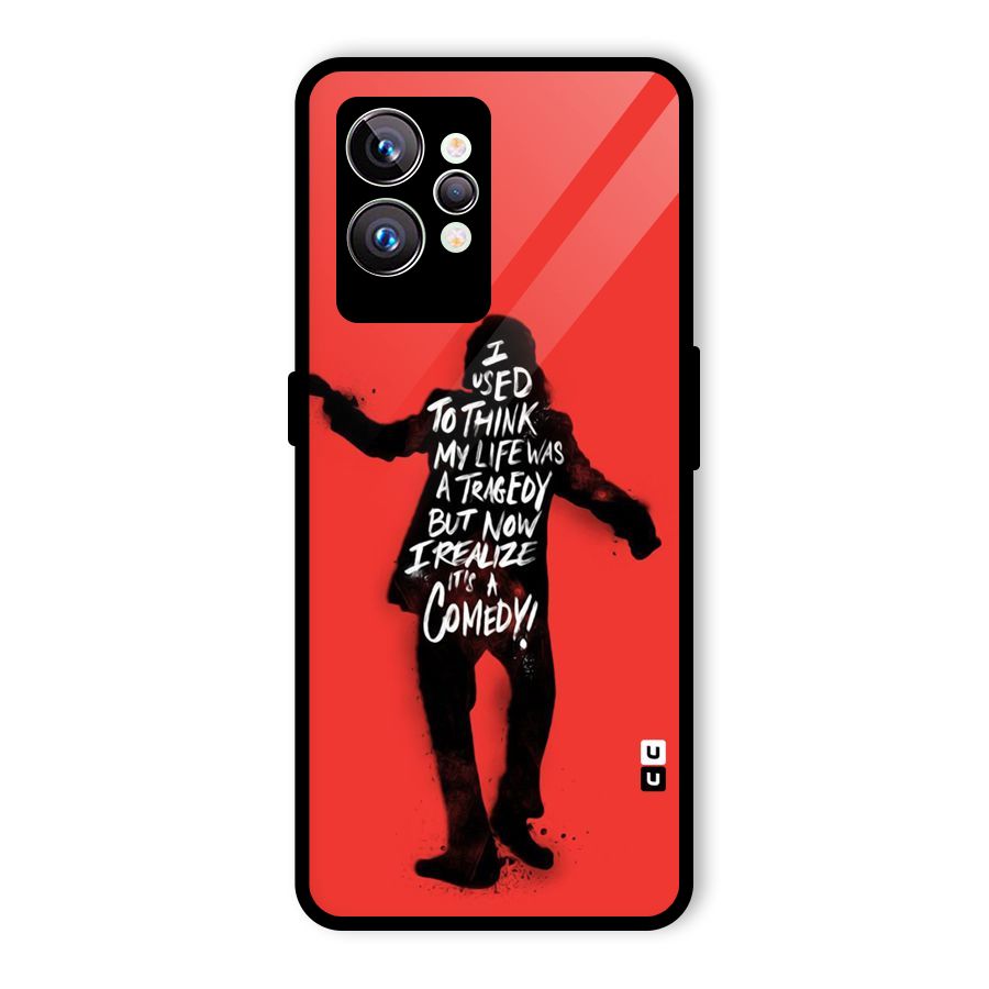 Life Tragedy Comedy Glass Back Case for Realme GT2 Pro