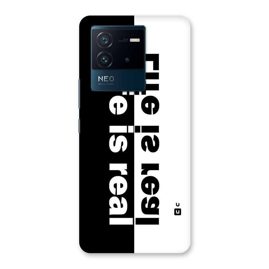 Life is Real Back Case for Vivo iQOO Neo 6 5G