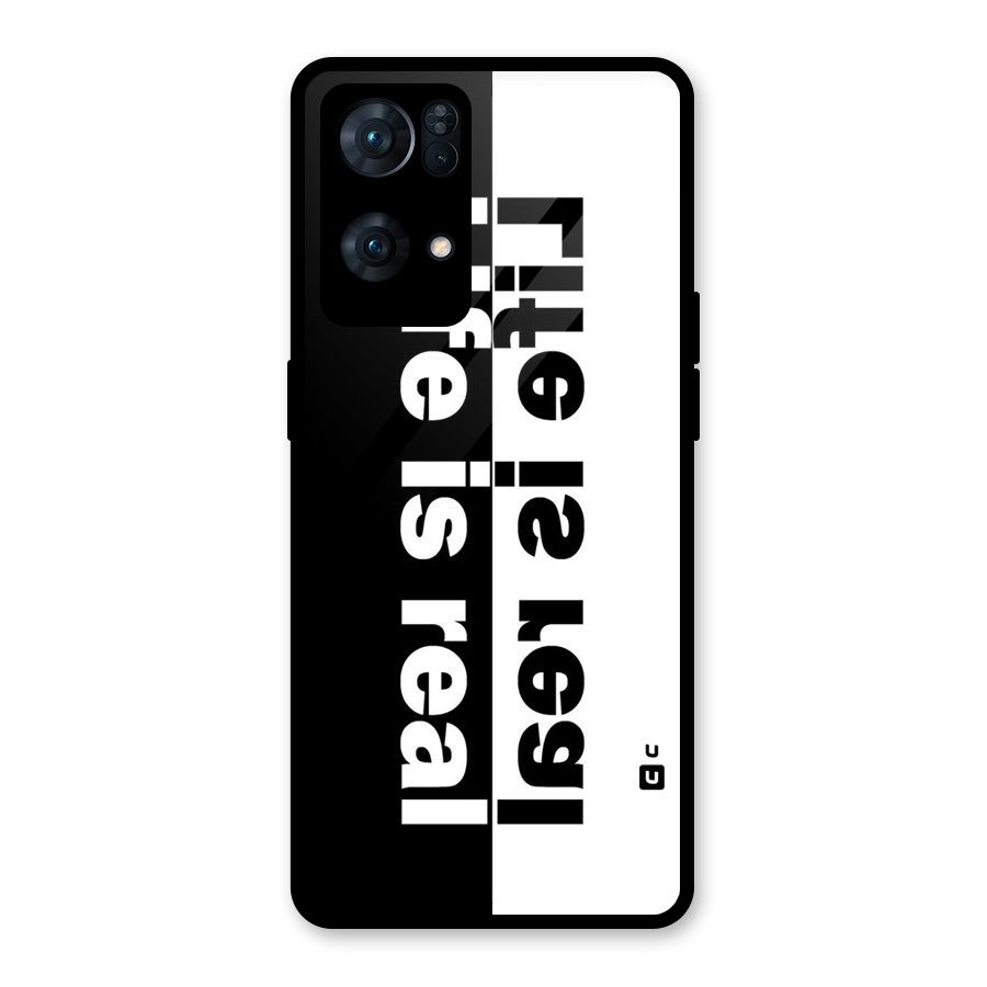 Life is Real Glass Back Case for Oppo Reno7 Pro 5G
