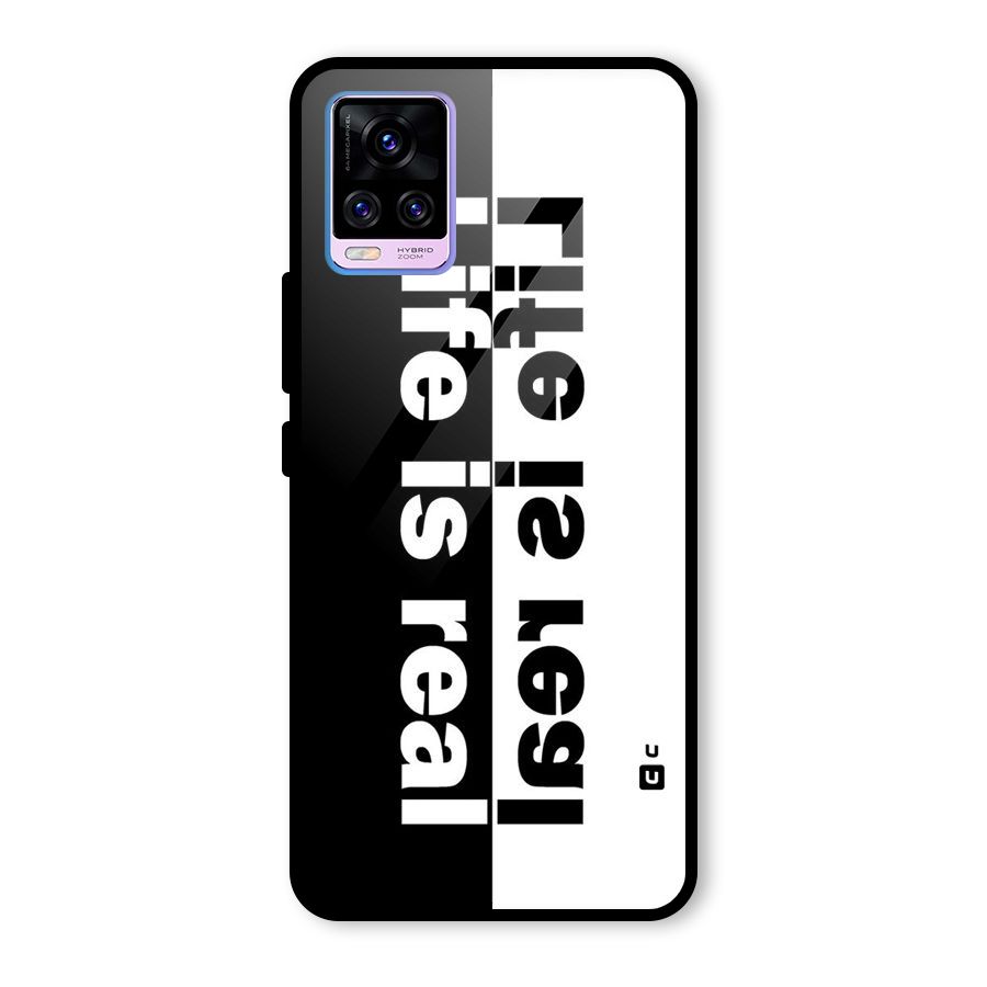 Life is Real Glass Back Case for Vivo V20 Pro