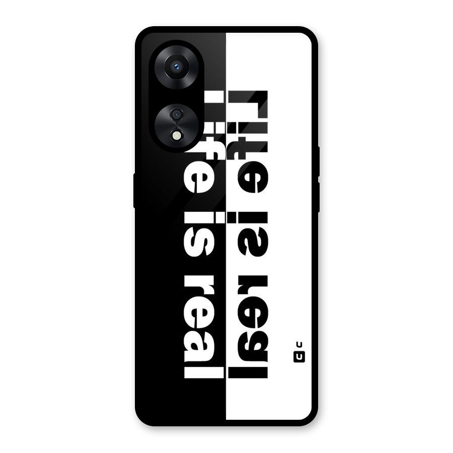 Life is Real Simple Glass Back Case for Oppo A78