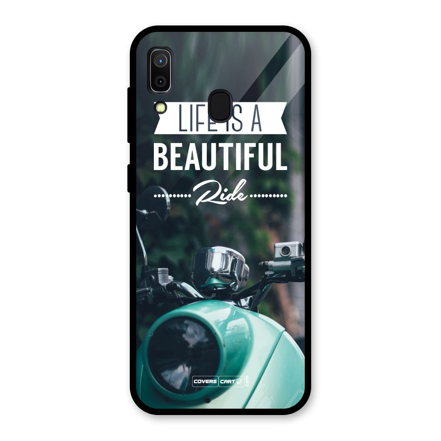 Life is a Beautiful Ride Glass Back Case for Galaxy A30