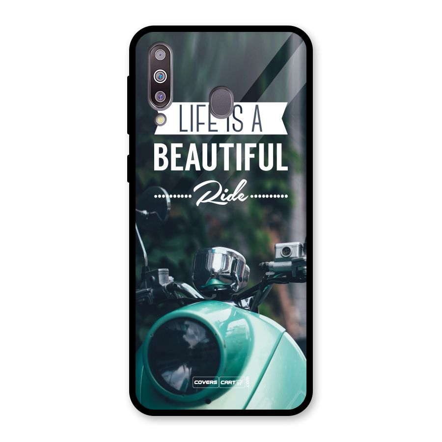 Life is a Beautiful Ride Glass Back Case for Galaxy M30