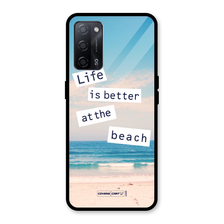 Life is better at the Beach Glass Back Case for Oppo A53s 5G