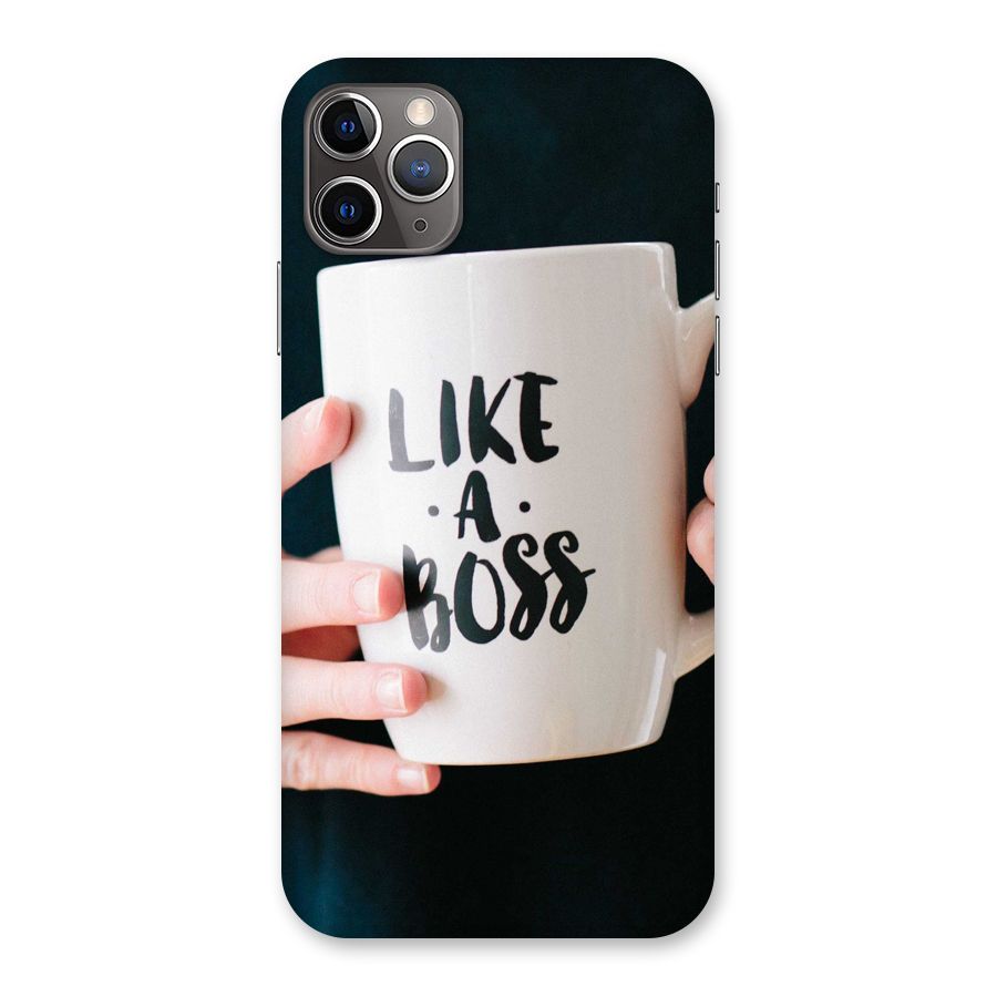 Like a Boss Back Case for iPhone 11 Pro Max