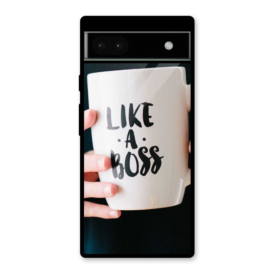 Like a Boss Glass Back Case for Google Pixel 6a