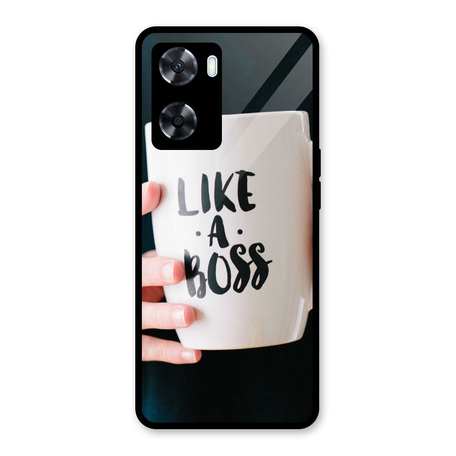 Like a Boss Glass Back Case for Oppo A77