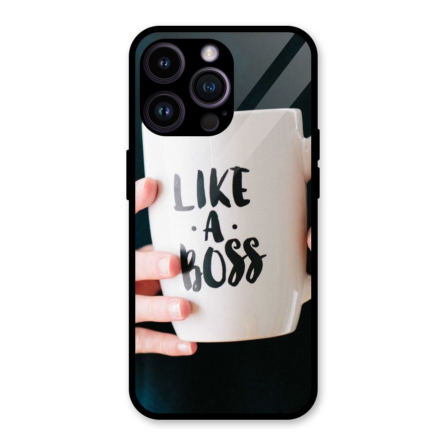 Like a Boss Glass Back Case for iPhone 14 Pro Max